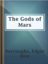 Imagen de portada para The Gods of Mars